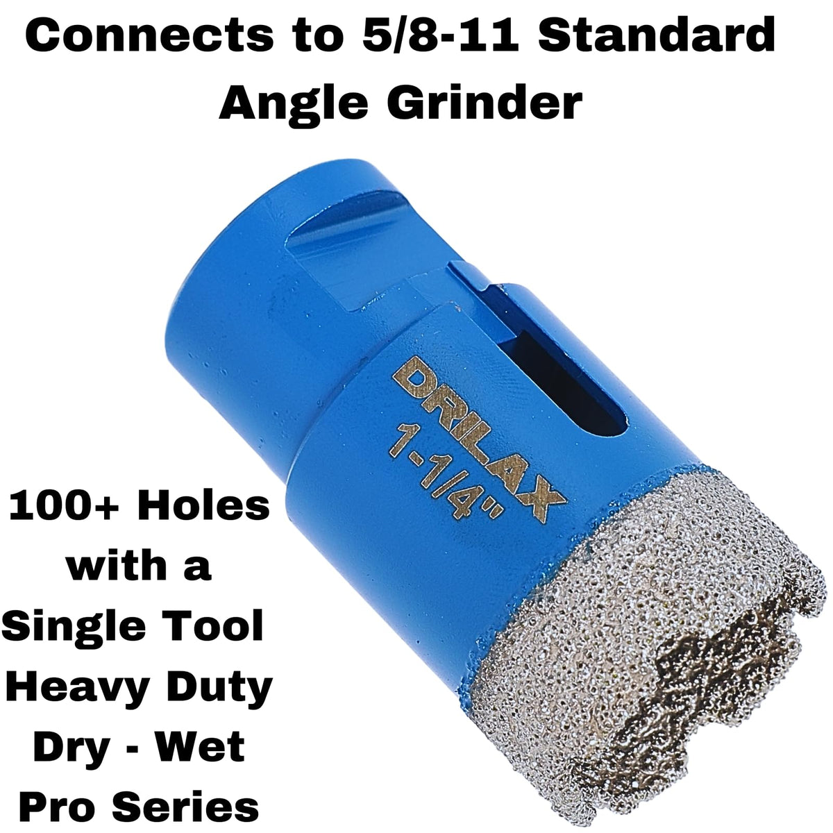 Connects to 5/8"-11 angle grinders; 100+ holes, dry or wet