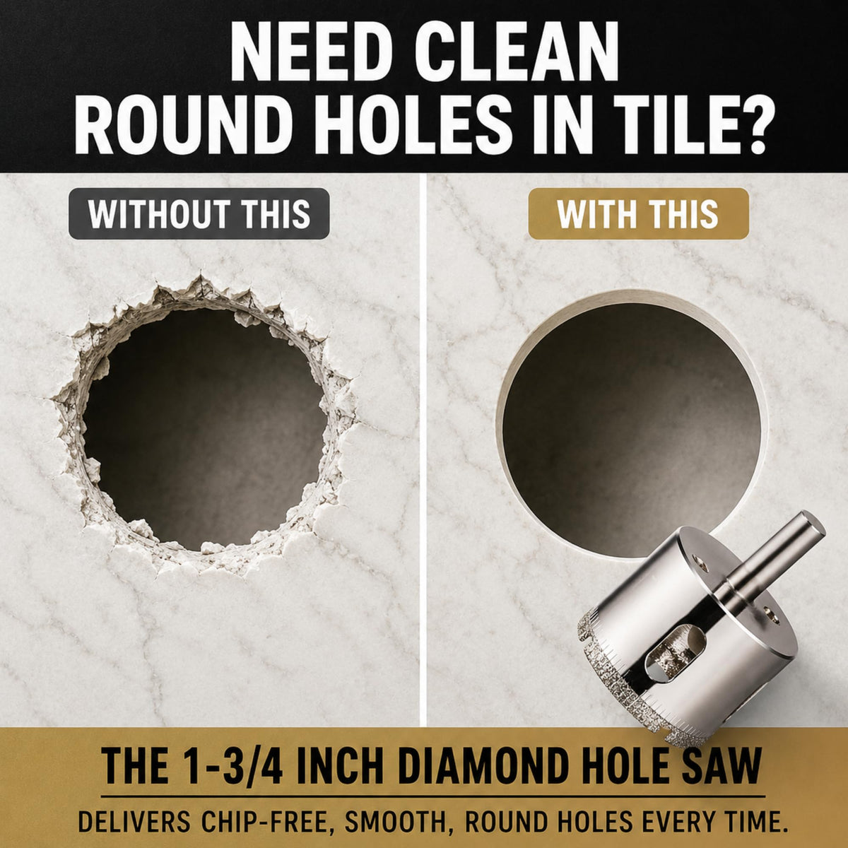 Clean round hole in tile with the 1-3/4 inch diamond hole saw