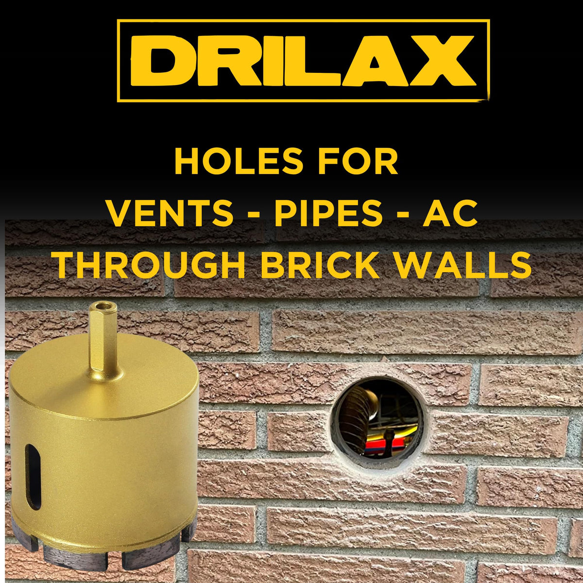 Holes for vents, pipes and AC lines through brick walls