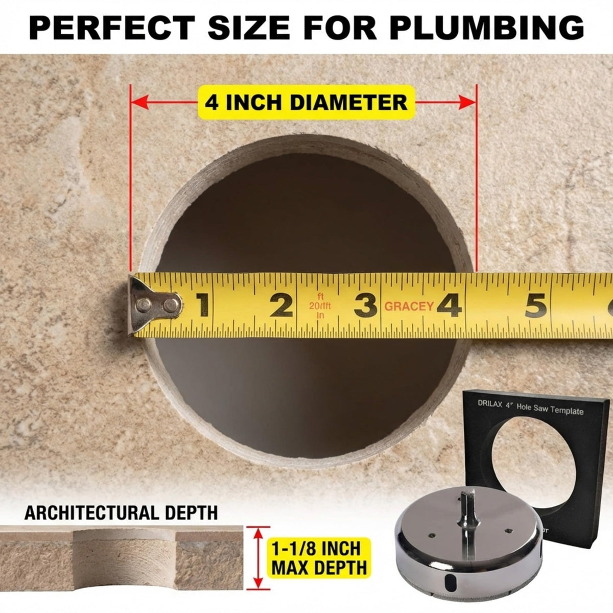 4 inch diameter hole, 1-1/8 inch maximum depth