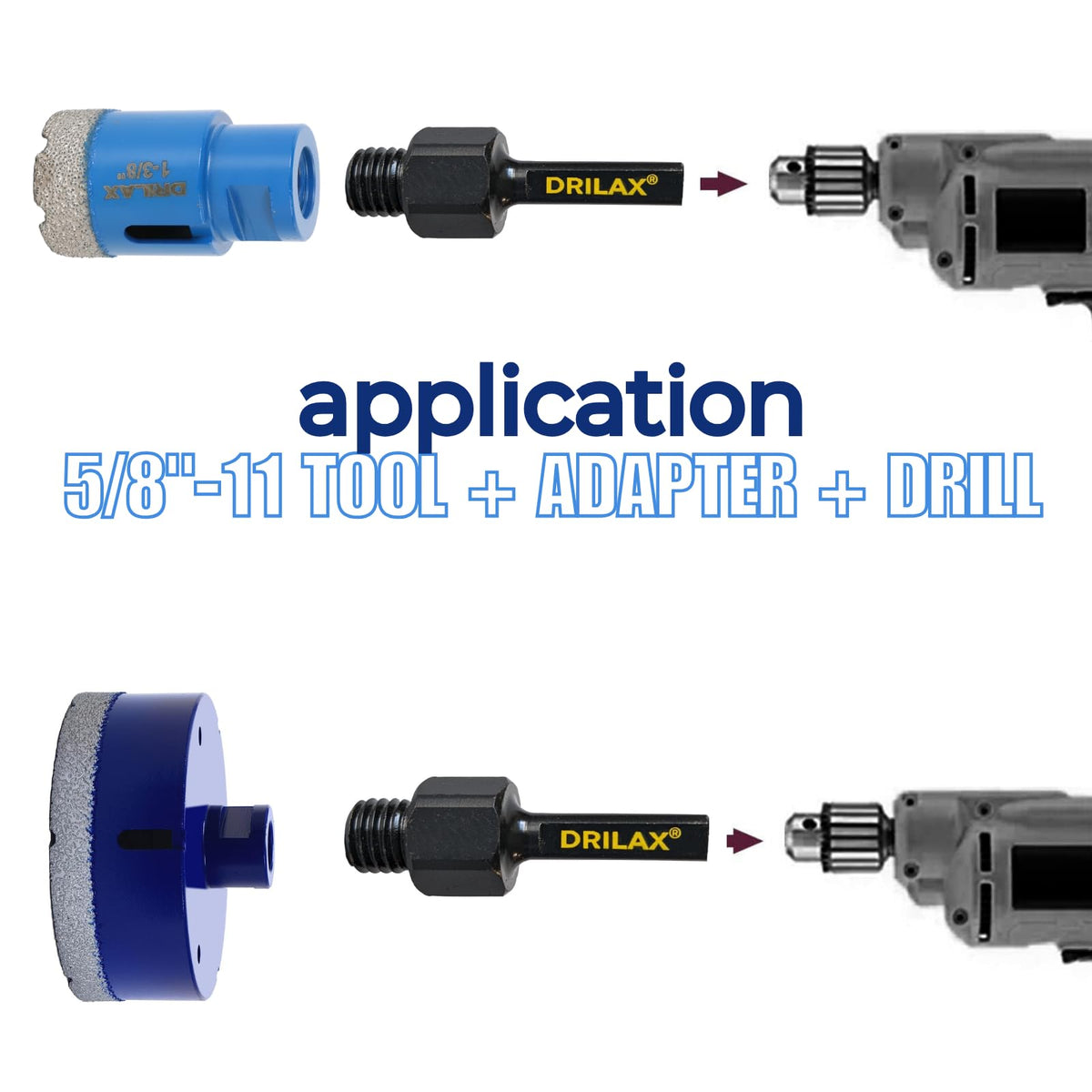 Application: 5/8-11 tool plus adapter plus drill