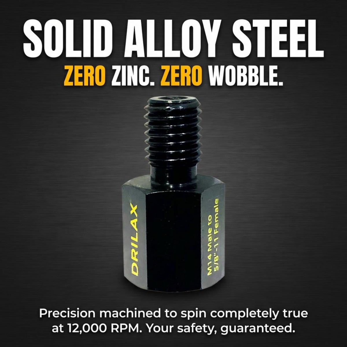 Solid alloy steel, zero zinc, zero wobble